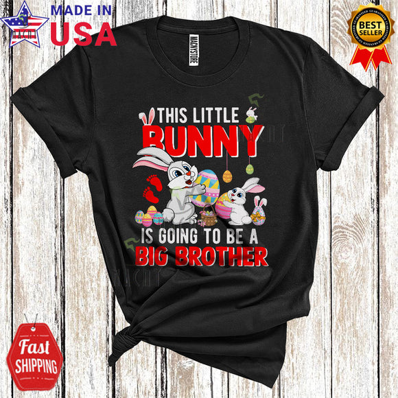 MacnyStore - This Little Bunny Is Going To Be A Big Brother Cool Cute Easter Pregnancy Two Bunnies Eggs T-Shirt