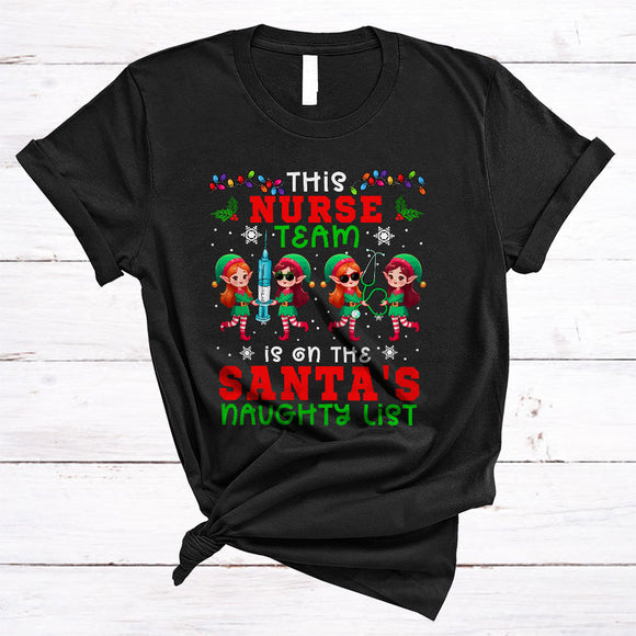MacnyStore - This Nurse Team Is On The Santa's Naughty List, Lovely Christmas ELF Lover, X-mas Group T-Shirt