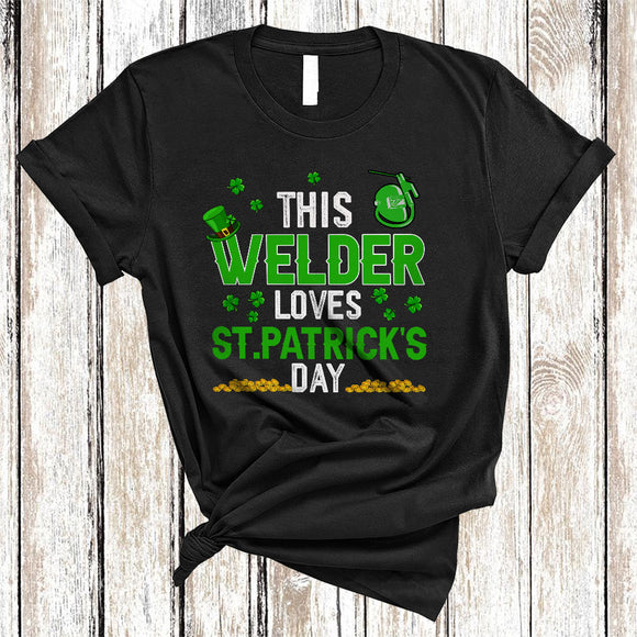 MacnyStore - This Welder Loves St. Patrick's Day, Humorous Shamrocks, Leprechaun Welder Team Squad T-Shirt