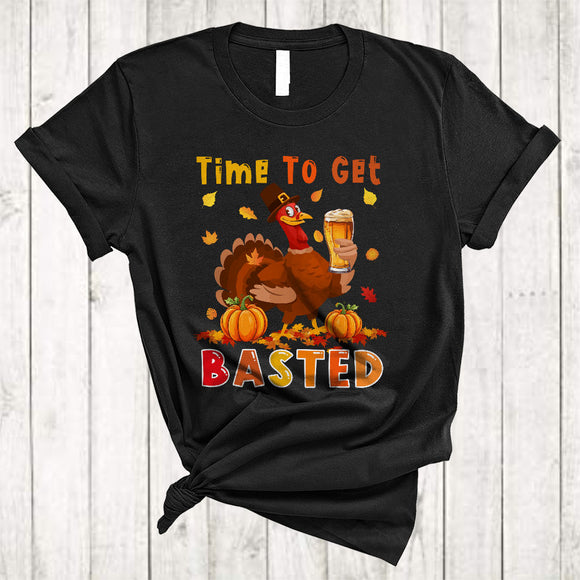 MacnyStore - Time To Get Basted, Humorous Thanksgiving Drinking Beer Turkey, Pumpkin Drunk Dinner T-Shirt