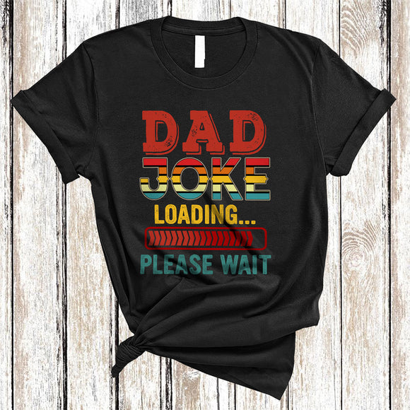MacnyStore - Vintage Dad Joke Loading Please Wait, Humorous Father's Day Game, Matching Family Group T-Shirt