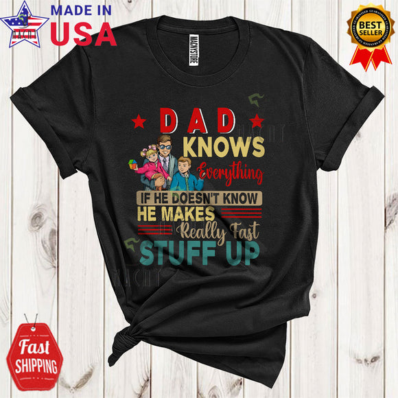 MacnyStore - Vintage Dad Knows Everything Fast Stuff Up Cool Father's Day Proud Family Lover T-Shirt