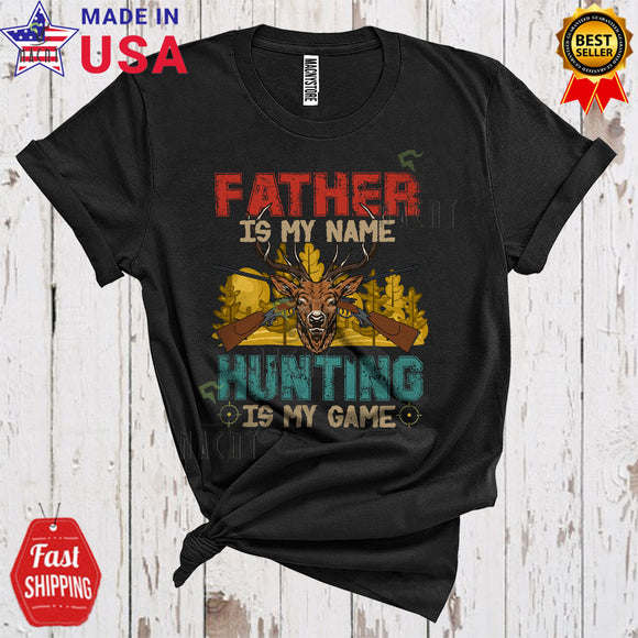 MacnyStore - Vintage Father Is My Name Hunting Is My Game Funny Happy Father's Day Family Group Hunting Hunter T-Shirt