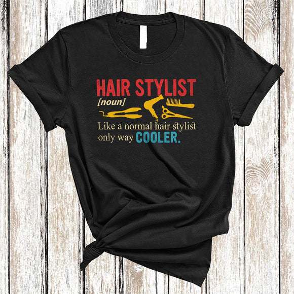MacnyStore - Vintage Hair Stylist Definition Only Way Cooler, Humorous Hair Stylist Tools, Family Group T-Shirt