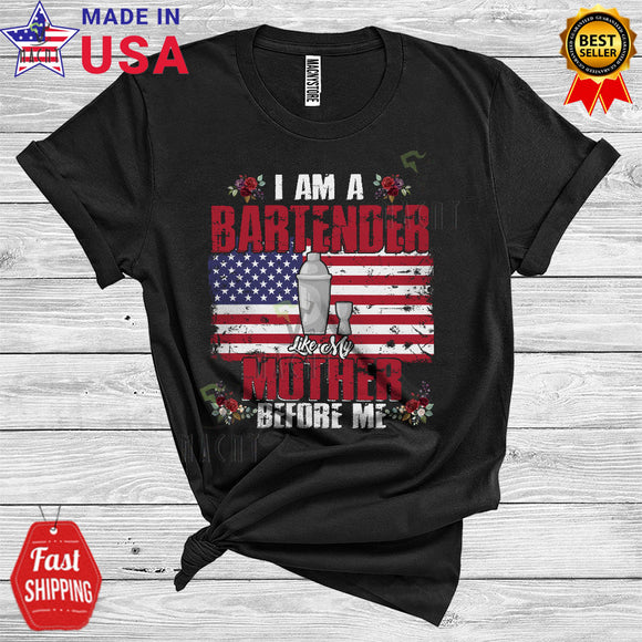 MacnyStore - Vintage I Am A Bartender Like My Mother Cool Proud Mother's Day American Flag Family T-Shirt
