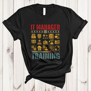 MacnyStore - Vintage IT Manager In Training, Wonderful Proud  IT Manager Team, Graduation Graduate Family Group T-Shirt