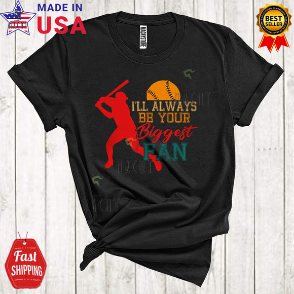 MacnyStore - Vintage I'll Always Be Your Biggest Fan Cool Funny Father's Day Mother's Day Baseball T-Shirt