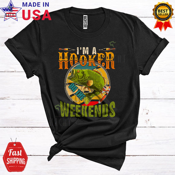 MacnyStore - Vintage I'm A Hooker On The Weekends Funny Cool Father's Day Matching Family Fishing Fisherman Lover T-Shirt