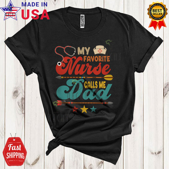 MacnyStore - Vintage My Favorite Nurse Calls Me Dad Cool Funny Father's Day Dad Matching Family Group T-Shirt