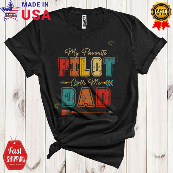 MacnyStore - Vintage My Favorite Pilot Calls Me Dad Cute Cool Father's Day Matching Dad Family Group T-Shirt