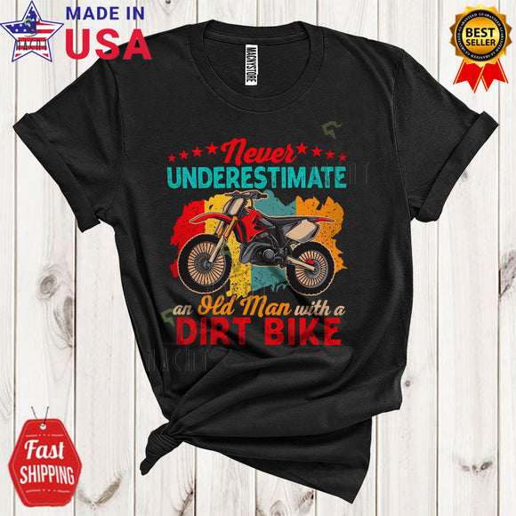 MacnyStore - Vintage Never Underestimate An Old Man With A Dirt Bike Cool Funny Father's Day Family T-Shirt