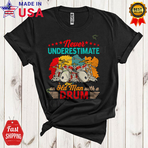 MacnyStore - Vintage Never Underestimate An Old Man With A Drum Cool Funny Father's Day Family T-Shirt