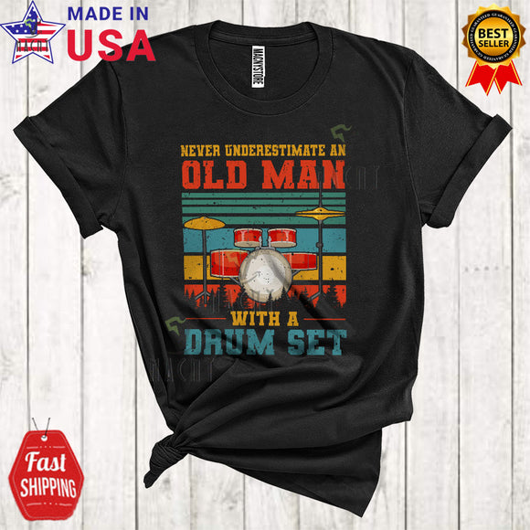 MacnyStore - Vintage Never Underestimate An Old Man With A Drum Set Cool Father's Day Proud Dad Family T-Shirt