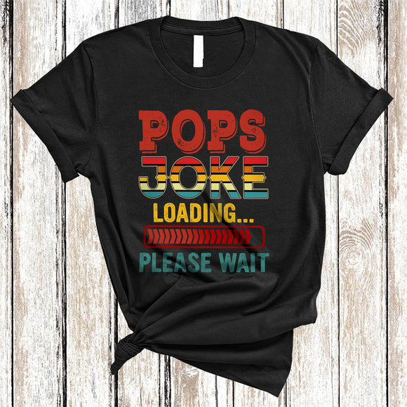 MacnyStore - 000/Shir2 Vintage Pops Joke Loading Please Wait, Humorous Father's Day Game, Matching Family Group T-Shirt