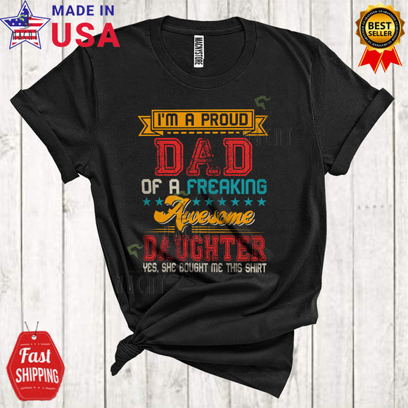 MacnyStore - Vintage Proud Dad Of A Freaking Awesome Daughter Funny Cool Father's Day Family Group T-Shirt