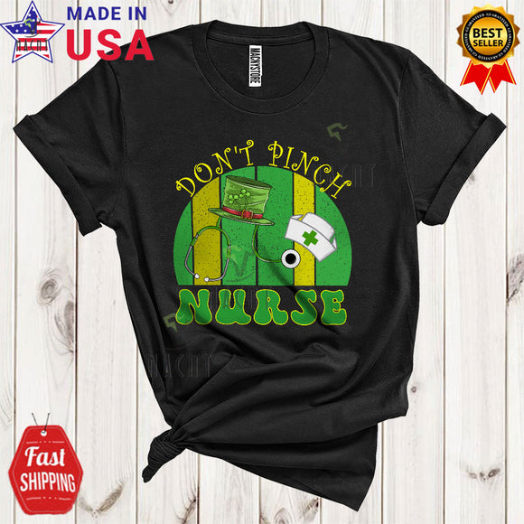 MacnyStore - Vintage Retro Don't Pinch Nurse Cool Funny St. Patrick's Day Green Irish Leprechaun Hat T-Shirt