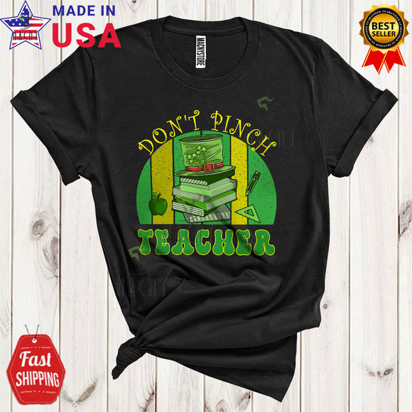 MacnyStore - Vintage Retro Don't Pinch Teacher Cool Funny St. Patrick's Day Green Irish Leprechaun Hat T-Shirt