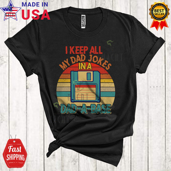 MacnyStore - Vintage Retro I Keep All My Dad Jokes In A Dad-A-Base Cute Father's Day Database Computer T-Shirt