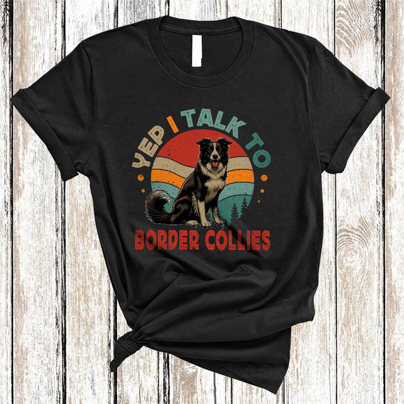 MacnyStore - Vintage Retro I Talk To Border Collies, Adorable Animal Owner Lover, Matching Family Group T-Shirt
