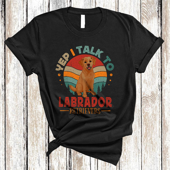 MacnyStore - Vintage Retro I Talk To Labrador Retrievers, Adorable Animal Owner Lover, Matching Family Group T-Shirt