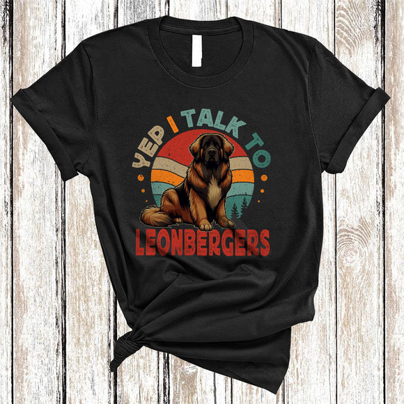 MacnyStore - Vintage Retro I Talk To Leonbergers, Adorable Animal Owner Lover, Matching Family Group T-Shirt
