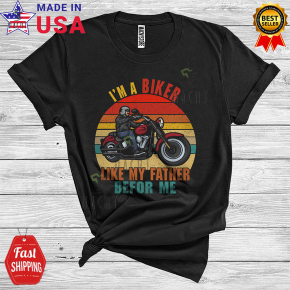 MacnyStore - Vintage Retro I'm A Biker Like My Father Before Me Cool Proud Father's Day Family Biker T-Shirt