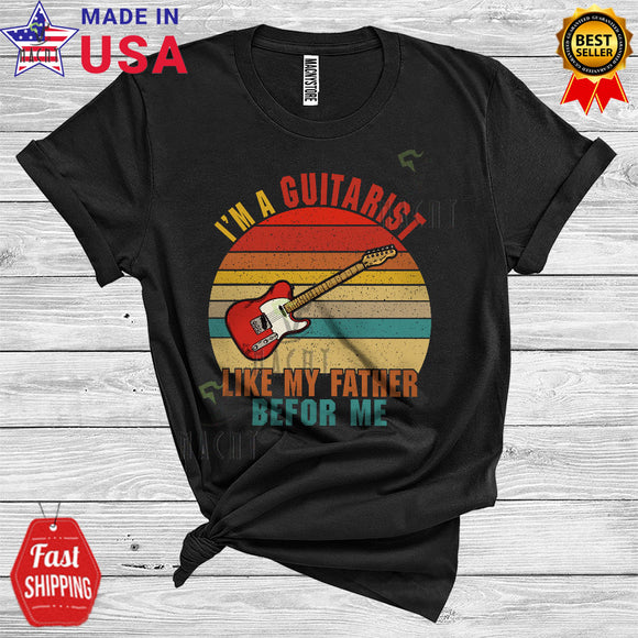 MacnyStore - Vintage Retro I'm A Guitarist Like My Father Before Me Proud Father's Day Family Guitarist T-Shirt