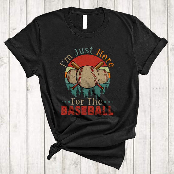 MacnyStore - Vintage Retro I'm Just Here For The Baseball, Humorous Sports Player Playing Team, Family T-Shirt