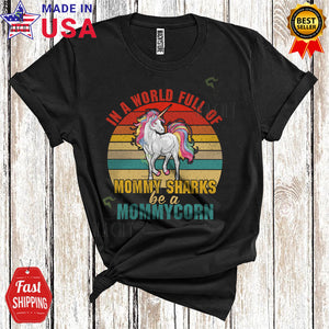 MacnyStore - Vintage Retro In A World Full Of Mommy Sharks Be A Mommycorn Cool Funny Mother's Day Family Unicorn T-Shirt