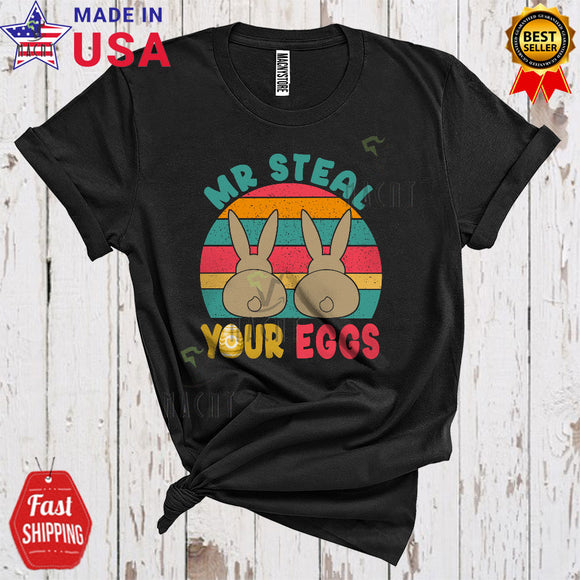 MacnyStore - Vintage Retro Mr Steal Your Eggs Cool Cute Easter Bunnies From Back Easter Egg Hunting T-Shirt