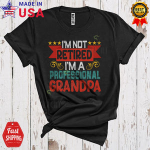 MacnyStore - Vintage Retro Not Retired I'm A Professional Grandpa Cool Funny Father's Day Family Retired Retirement T-Shirt
