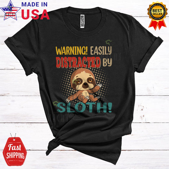 MacnyStore - Vintage Warning Easily Distracted By Sloth Cool Cute Animal Zoo Keeper Matching Wild Animal Lover T-Shirt