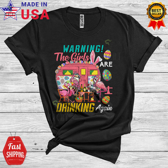 MacnyStore - Warning The Girls Are Drinking Again Cute Funny Easter Day Bunny Flamingo Camping Egg Hunt Lover T-Shirt