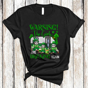 MacnyStore - Warning The Girls Are Drinking Again, Humorous St. Patrick's Day Drinking Sloth, Camping Camper T-Shirt