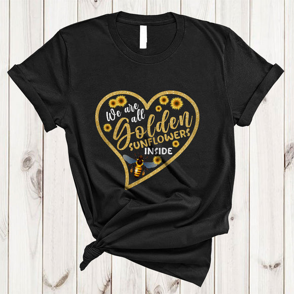 MacnyStore - We Are All Golden Sunflowers Inside, Lovely Sunflowers Hearts Shape Bee Insect, Family T-Shirt