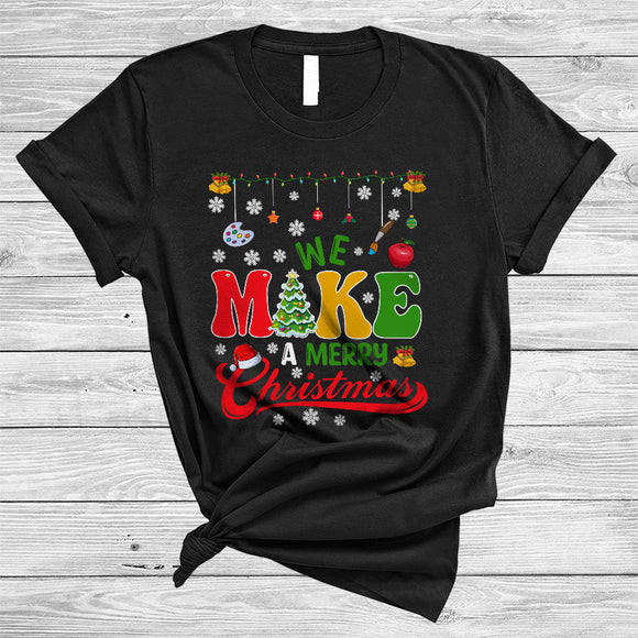 MacnyStore - We Make A Merry Christmas, Colorful Merry X-mas Art Teacher Lover, Matching Family Group T-Shirt