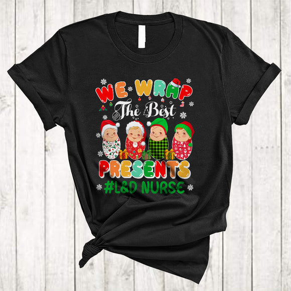 MacnyStore - We Wrap The Best Presents L&D Nurse, Awesome Christmas Labor And Delivery Nurse, X-mas T-Shirt