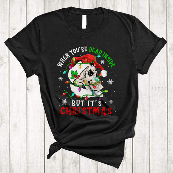 MacnyStore - When You're Dead Inside But It's Christmas, Sarcastic Santa Skull, X-mas Lights Snow T-Shirt