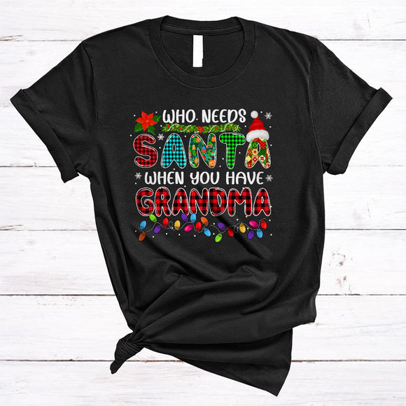 MacnyStore - Who Needs Santa When You Have Grandma, Amazing Christmas Family Group, X-mas Plaid Santa T-Shirt