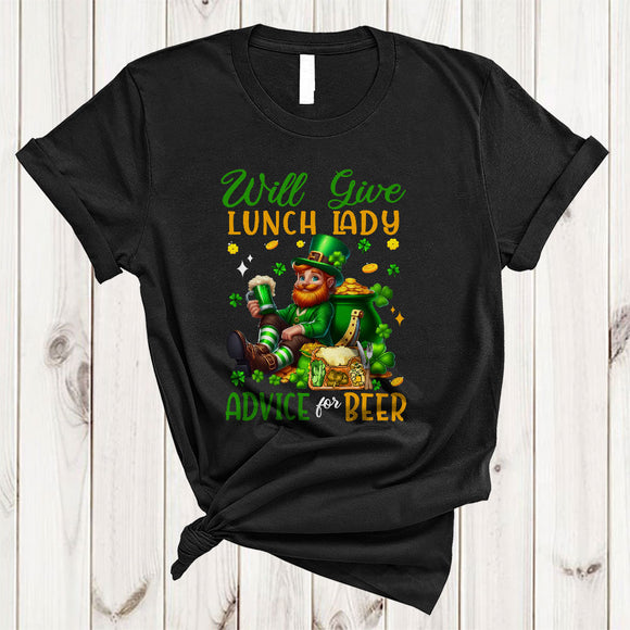 MacnyStore - Will Give Lunch Lady Advice For Beer, Cheerful St. Patrick's Day Shamrock, Drinking Drunker T-Shirt