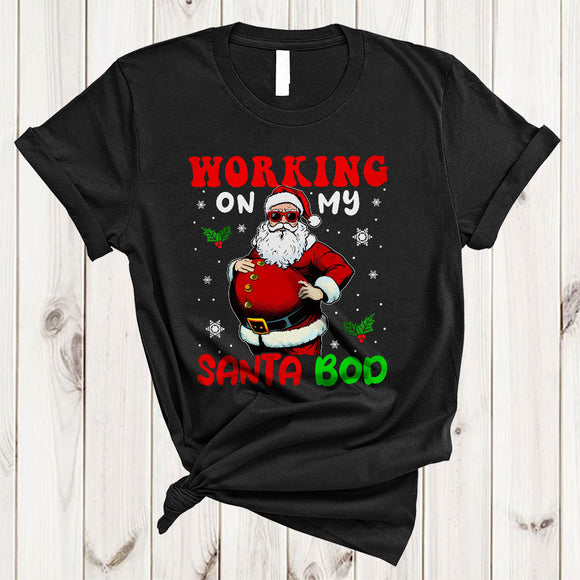 MacnyStore - Working On My Santa Bod, Sarcastic Christmas Santa Bod Man, Matching X-mas Family Group T-Shirt