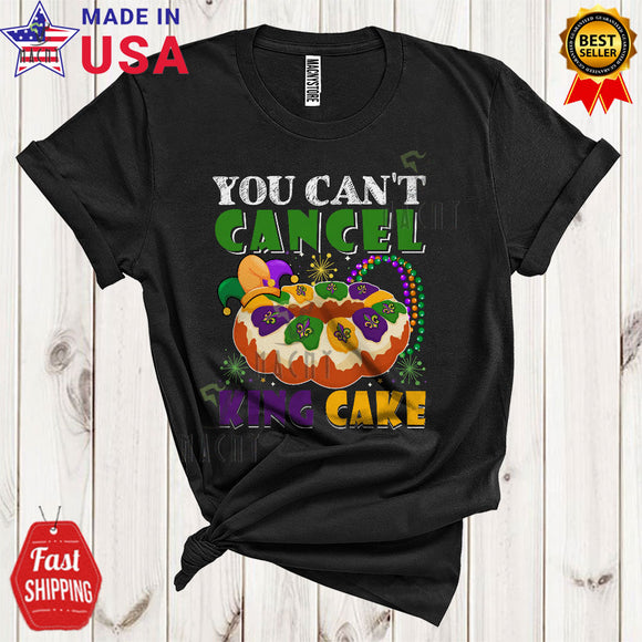 MacnyStore - You Can't Cancel King Cake Funny Cool Mardi Gras Parade King Cake Wearing Jester Hat Beads Lover T-Shirt