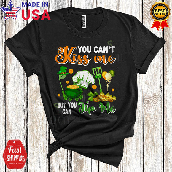 MacnyStore - You Can't Kiss Me But You Can Tip Me Funny Cool St. Patrick's Day Leprechaun Shamrocks Chef Lover T-Shirt